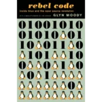 Bìa sách "Rebel Code: Inside Linux and the Open Source Revolution" của Glyn Moody, khám phá lịch sử phát triển của Linux.