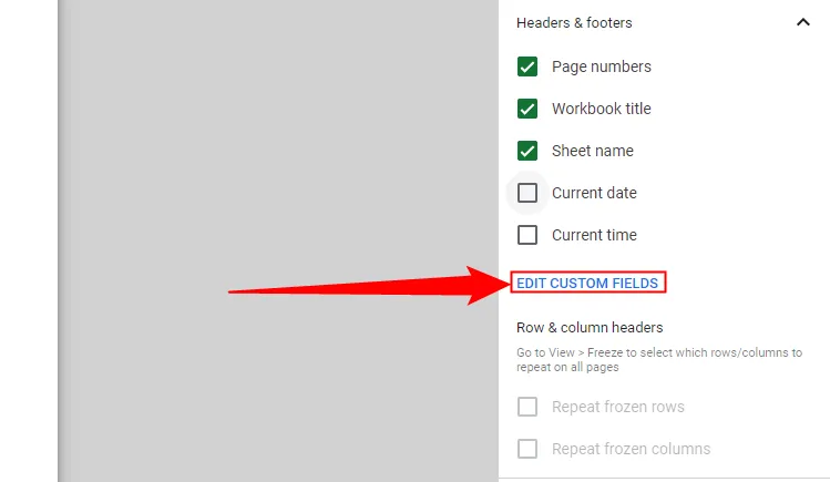 Chọn &quot;Chỉnh sửa trường tùy chỉnh&quot; để tùy chỉnh tiêu đề và chân trang trong Google Sheets