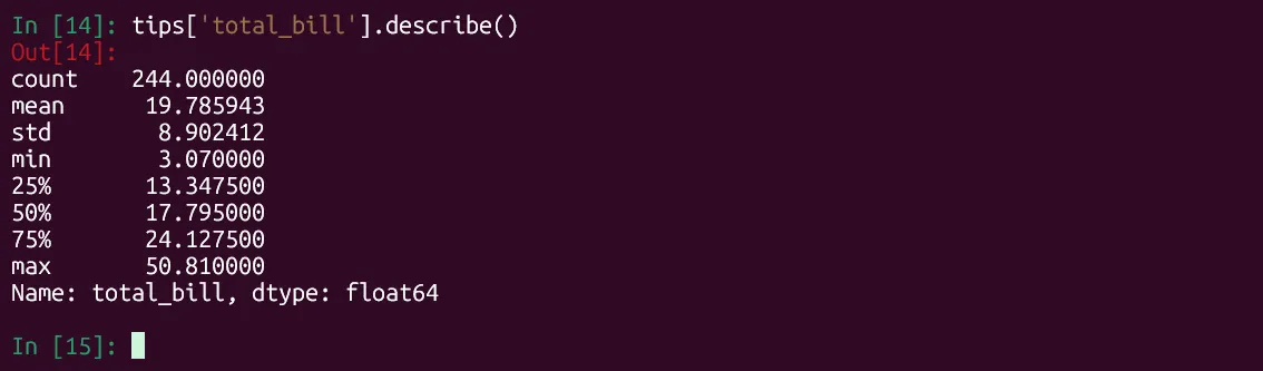 Kết quả thống kê mô tả cụ thể cho cột 'total_bill' của DataFrame trong Python, minh họa cách phân tích một biến số riêng lẻ với Pandas.